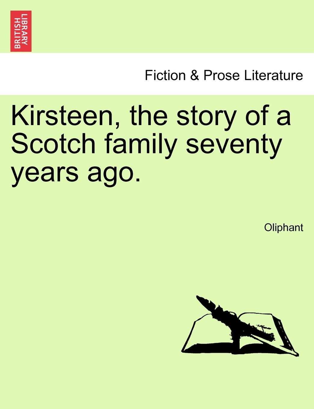 Kirsteen, the Story of a Scotch Family Seventy Years Ago. Contemporary literature