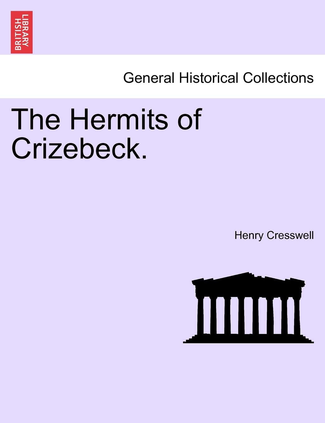 The Hermits of Crizebeck. Politics & History