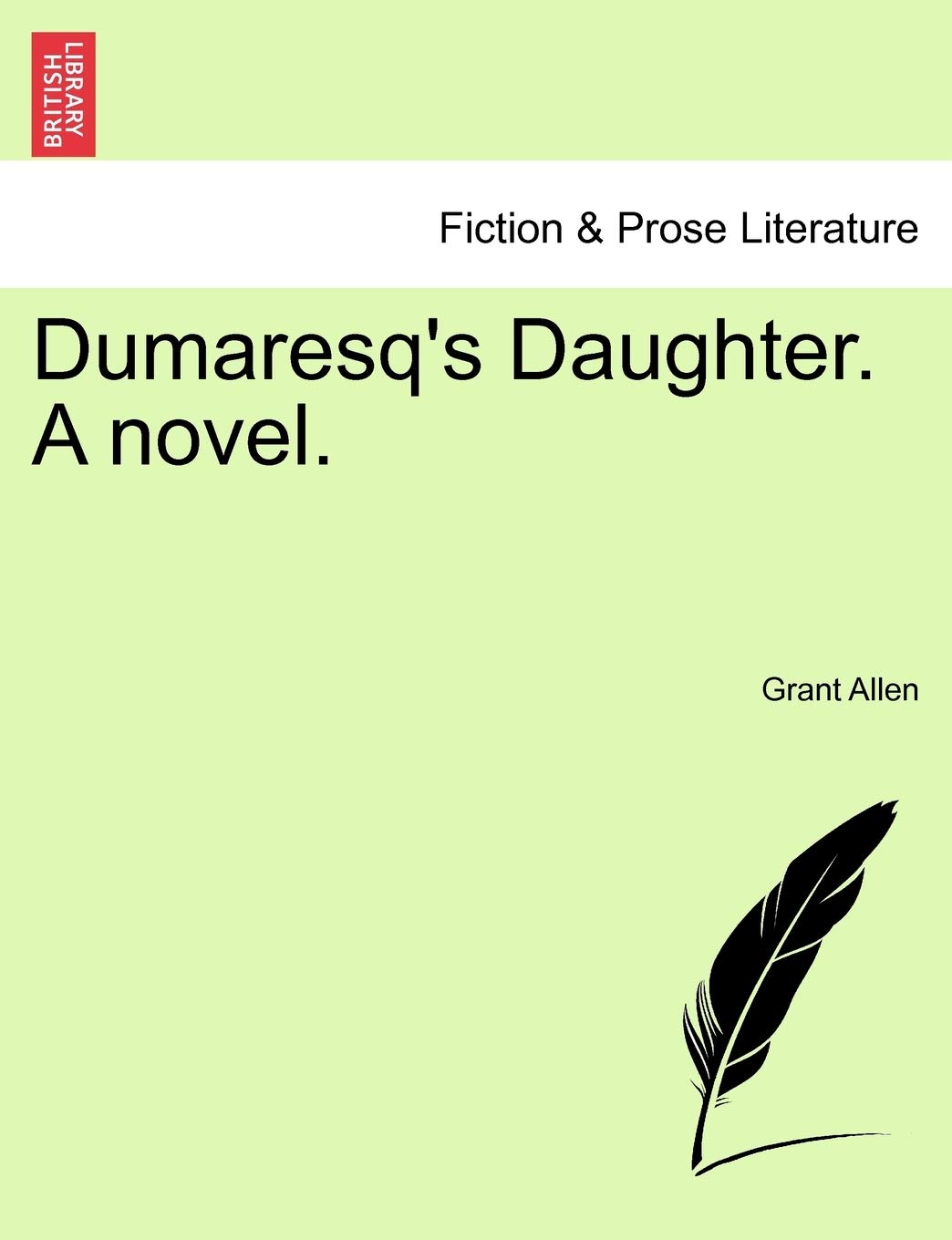 Dumaresq's Daughter. a Novel. Contemporary literature