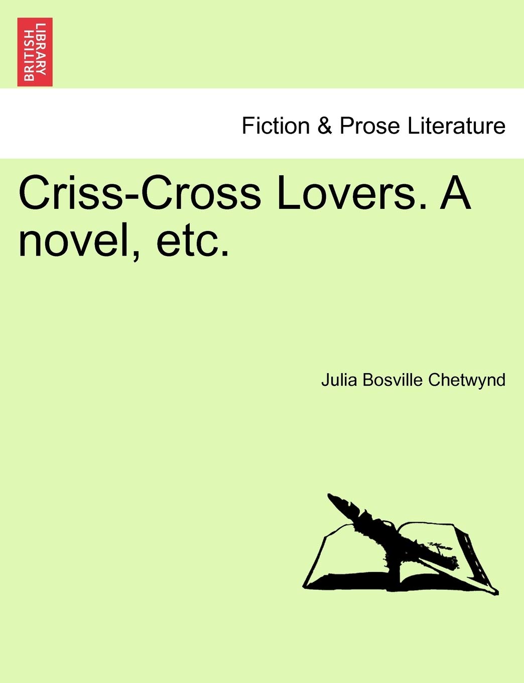 Criss-Cross Lovers. a Novel, Etc. Vol. II. Contemporary literature