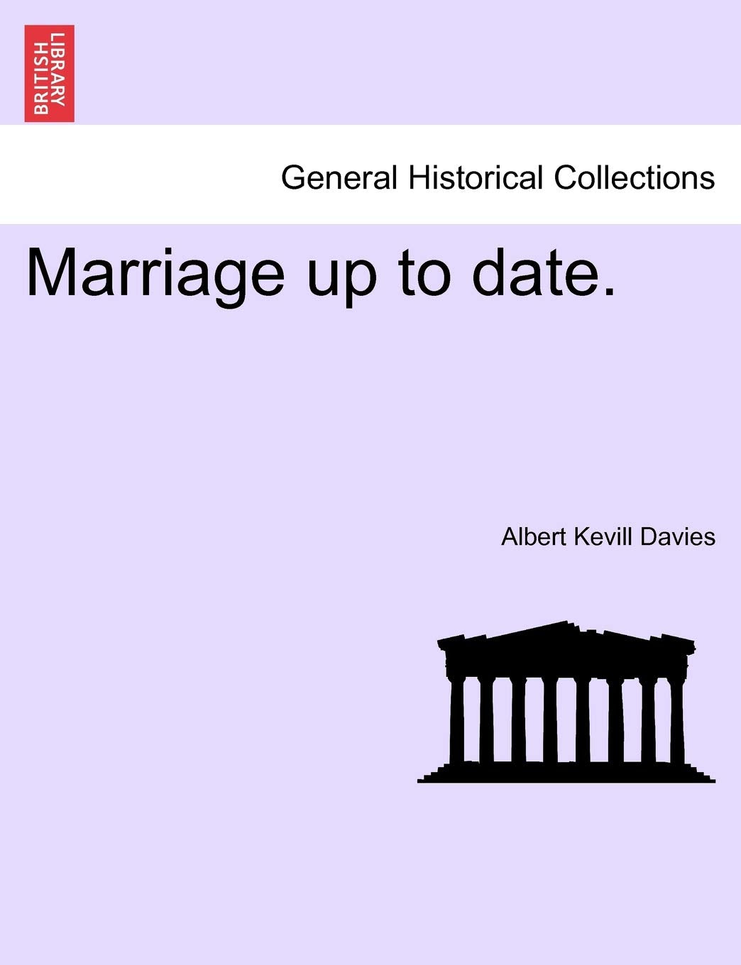 Marriage Up to Date. Politics & History
