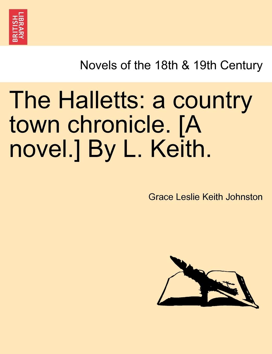 The Halletts: A Country Town Chronicle. by L. Keith. Classics