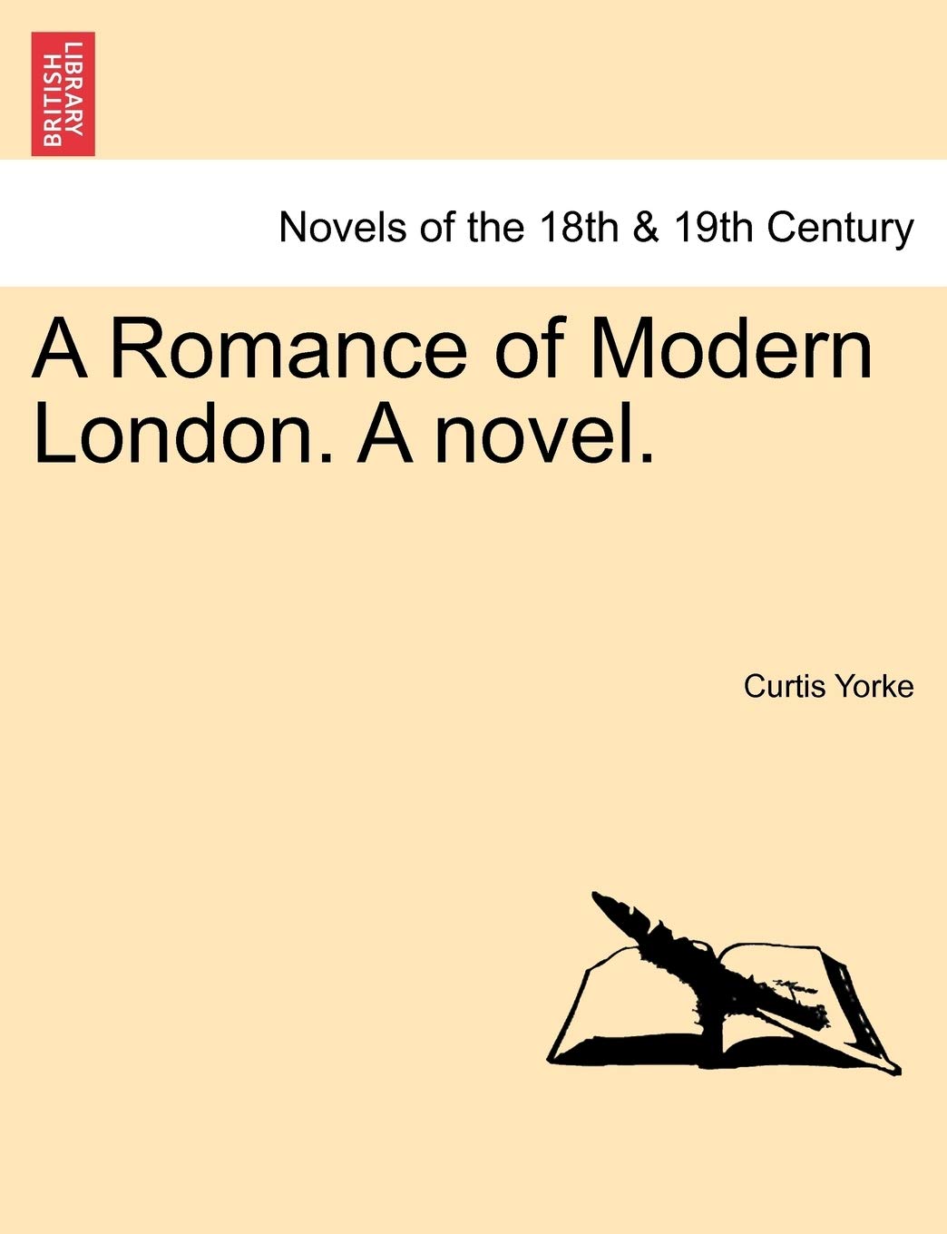 A Romance of Modern London. a Novel. Classics