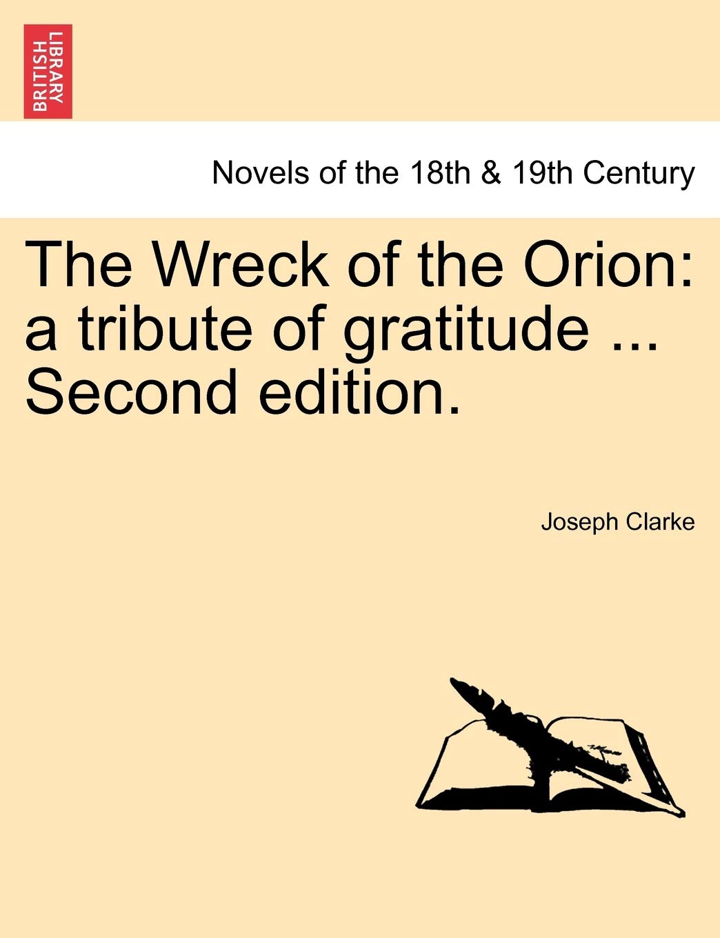 The Wreck of the Orion: A Tribute of Gratitude ... Second Edition. Classics