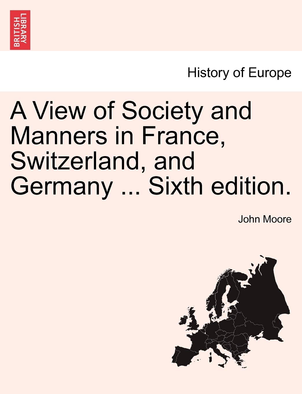 A View of Society and Manners in France, Switzerland, and Germany ... Vol. II, Ninth Edition Books
