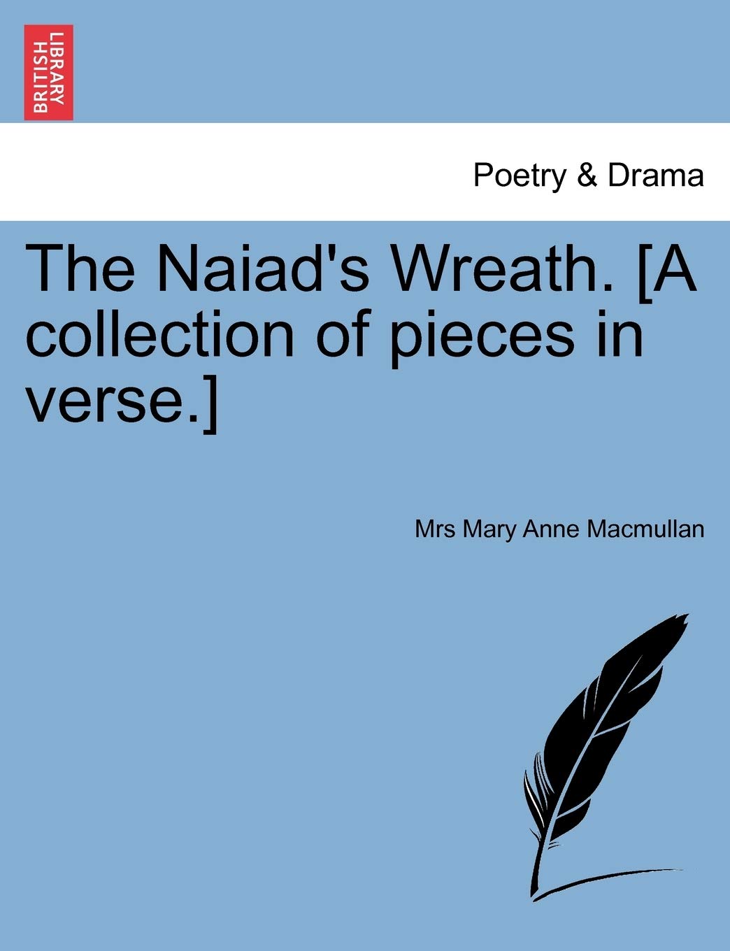 The Naiad's Wreath. Drama