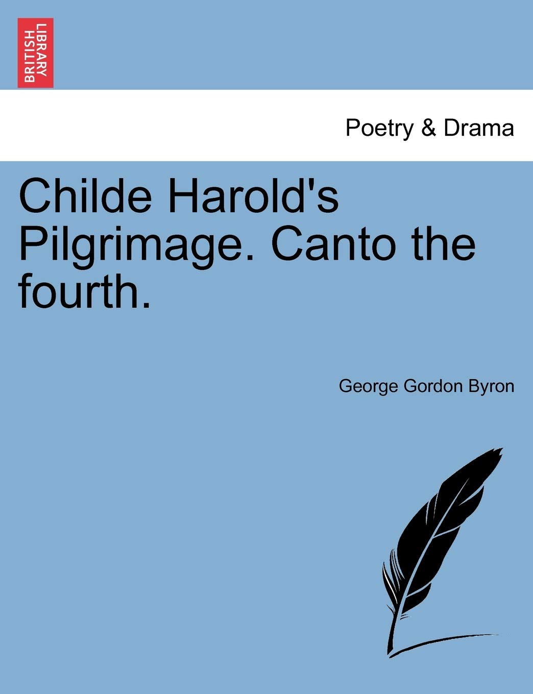 Childe Harold's Pilgrimage. Canto the Fourth. Philosophy