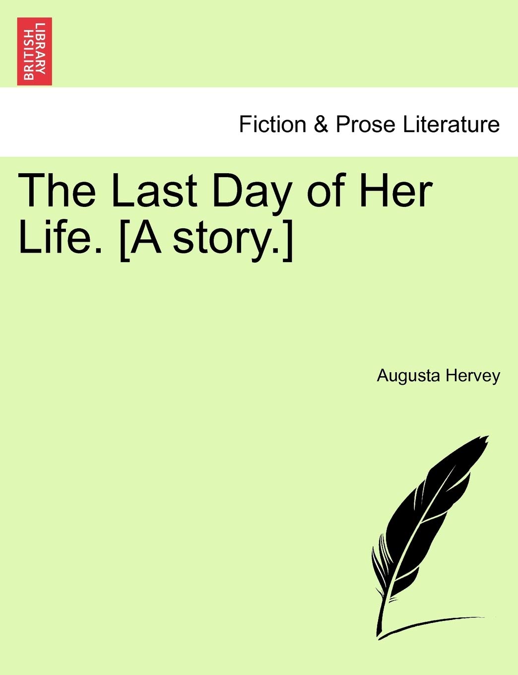 The Last Day of Her Life. Contemporary literature