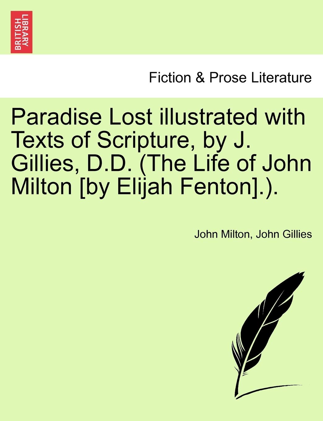 Paradise Lost Illustrated with Texts of Scripture, by J. Gillies, D.D. (the Life of John Milton .). Contemporary literature