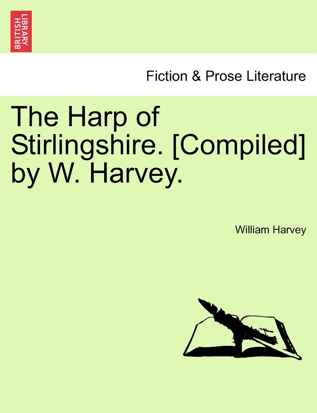 The Harp of Stirlingshire. by W. Harvey. Contemporary literature