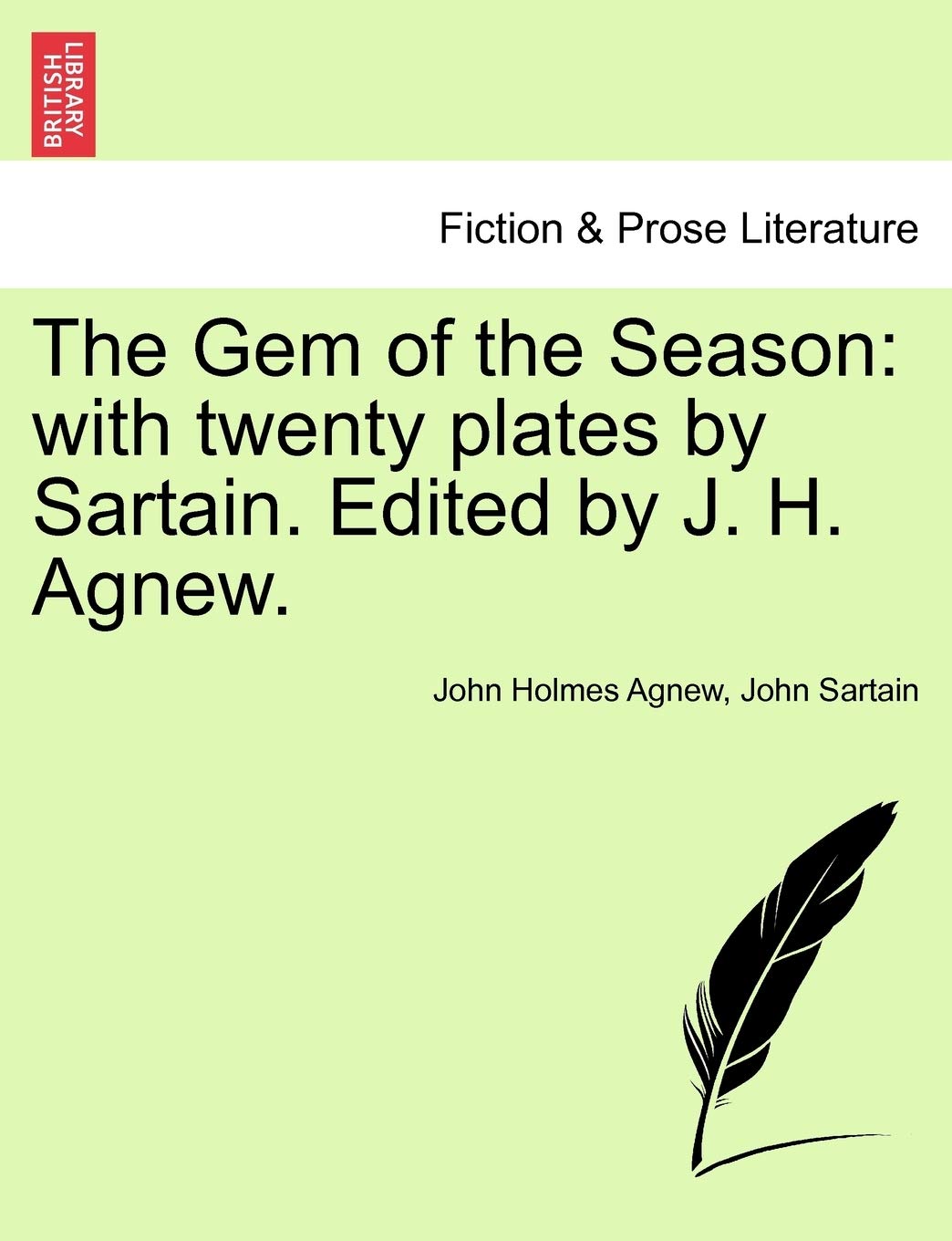 The Gem of the Season: With Twenty Plates by Sartain. Edited by J. H. Agnew. Contemporary literature