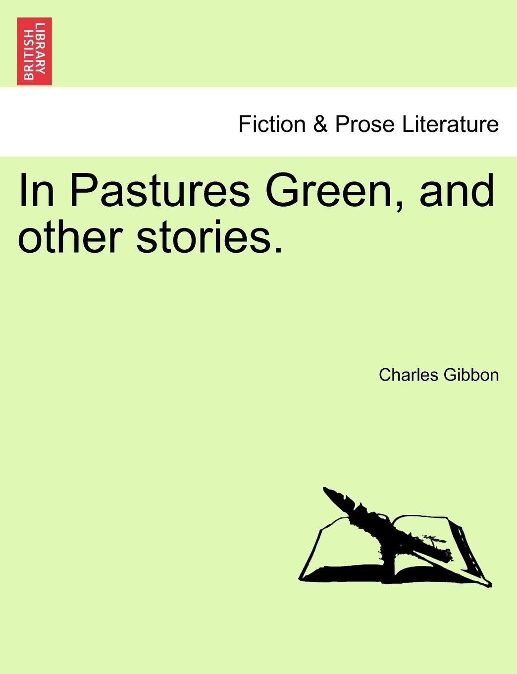 In Pastures Green, and Other Stories. Contemporary literature