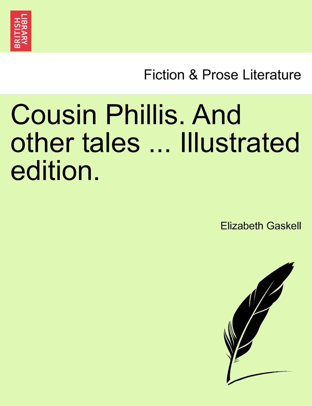 Cousin Phillis. and Other Tales ... Illustrated Edition. Contemporary literature