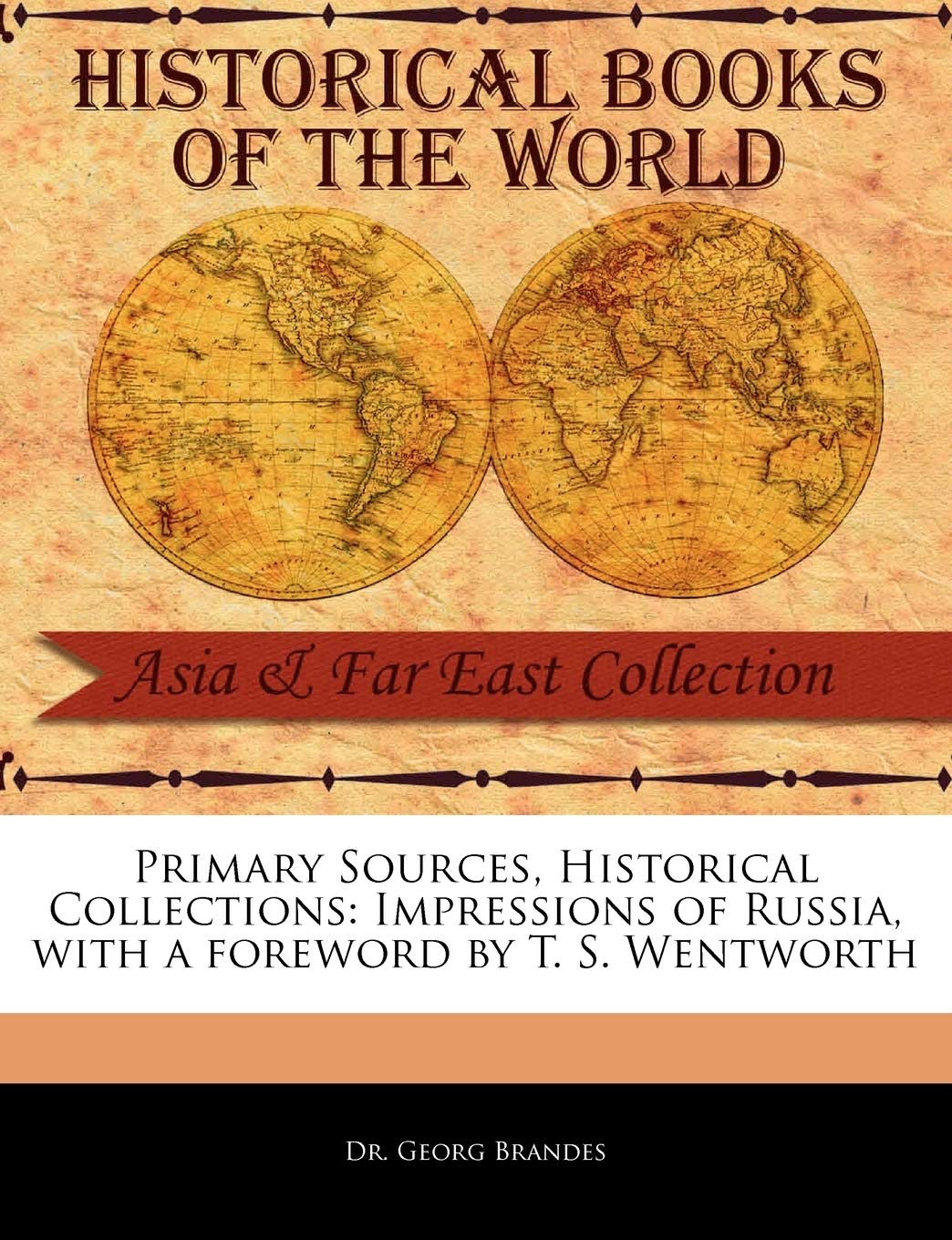 Impressions of Russia (Primary Sources, Historical Collections) Social Sciences