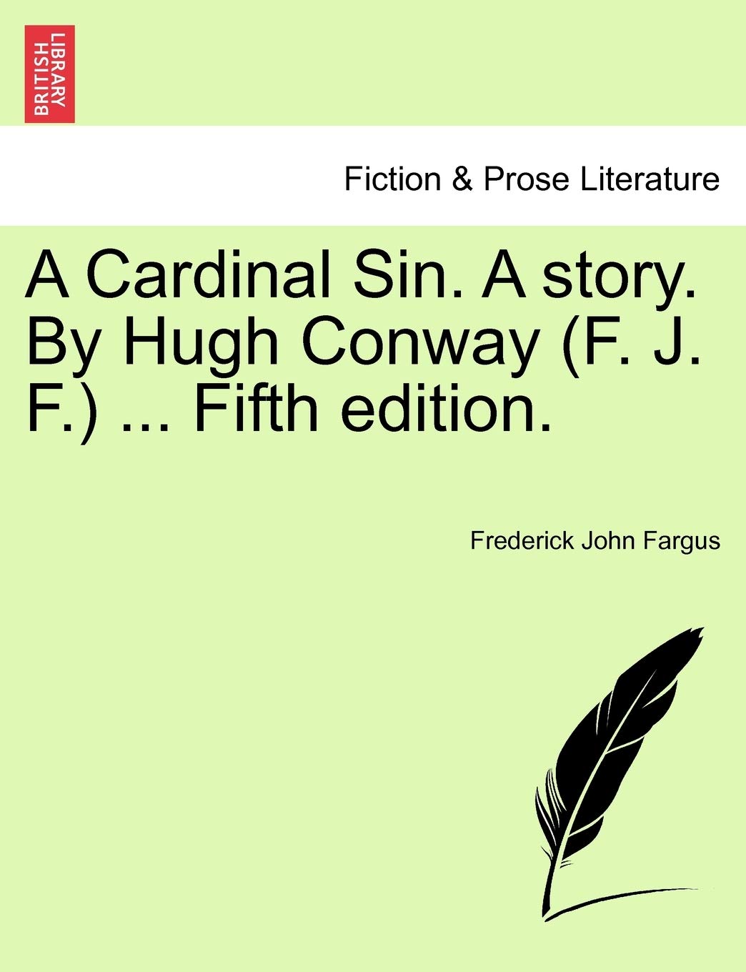 A Cardinal Sin. a Story. by Hugh Conway (F. J. F.) ... Fifth Edition. Contemporary literature