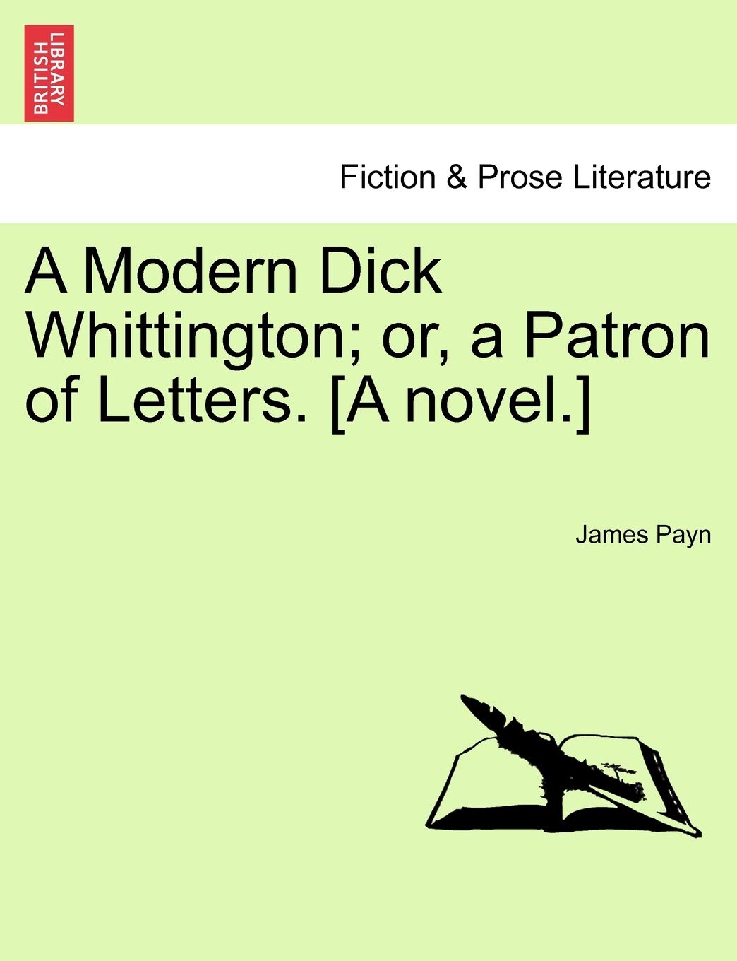 A Modern Dick Whittington; Or, a Patron of Letters. Contemporary literature