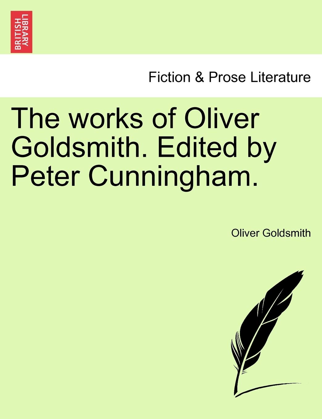 The Works of Oliver Goldsmith. Edited by Peter Cunningham. Contemporary literature