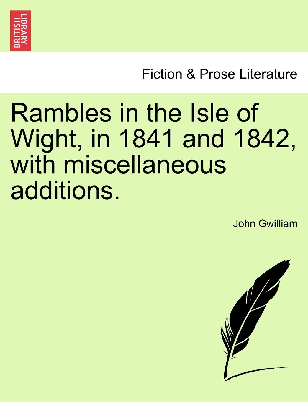 Rambles in the Isle of Wight, in 1841 and 1842, with Miscellaneous Additions. Contemporary literature