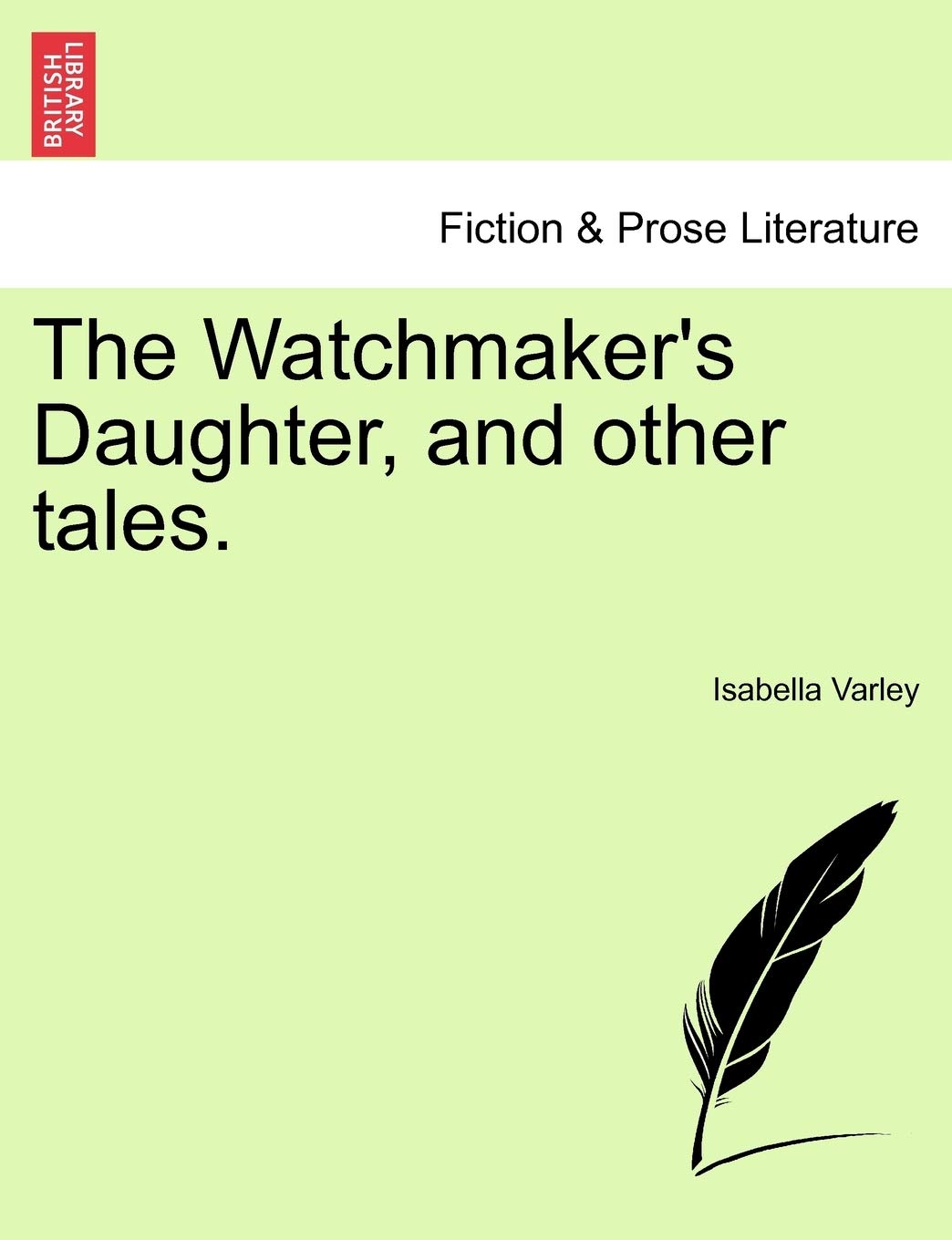 The Watchmaker's Daughter, and Other Tales. Contemporary literature