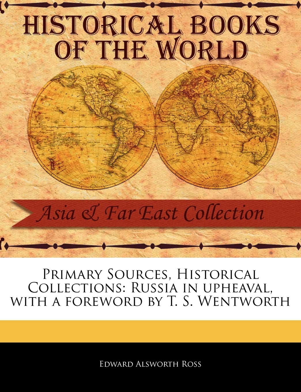 Russia in Upheaval (Primary Sources, Historical Collections) Social Sciences