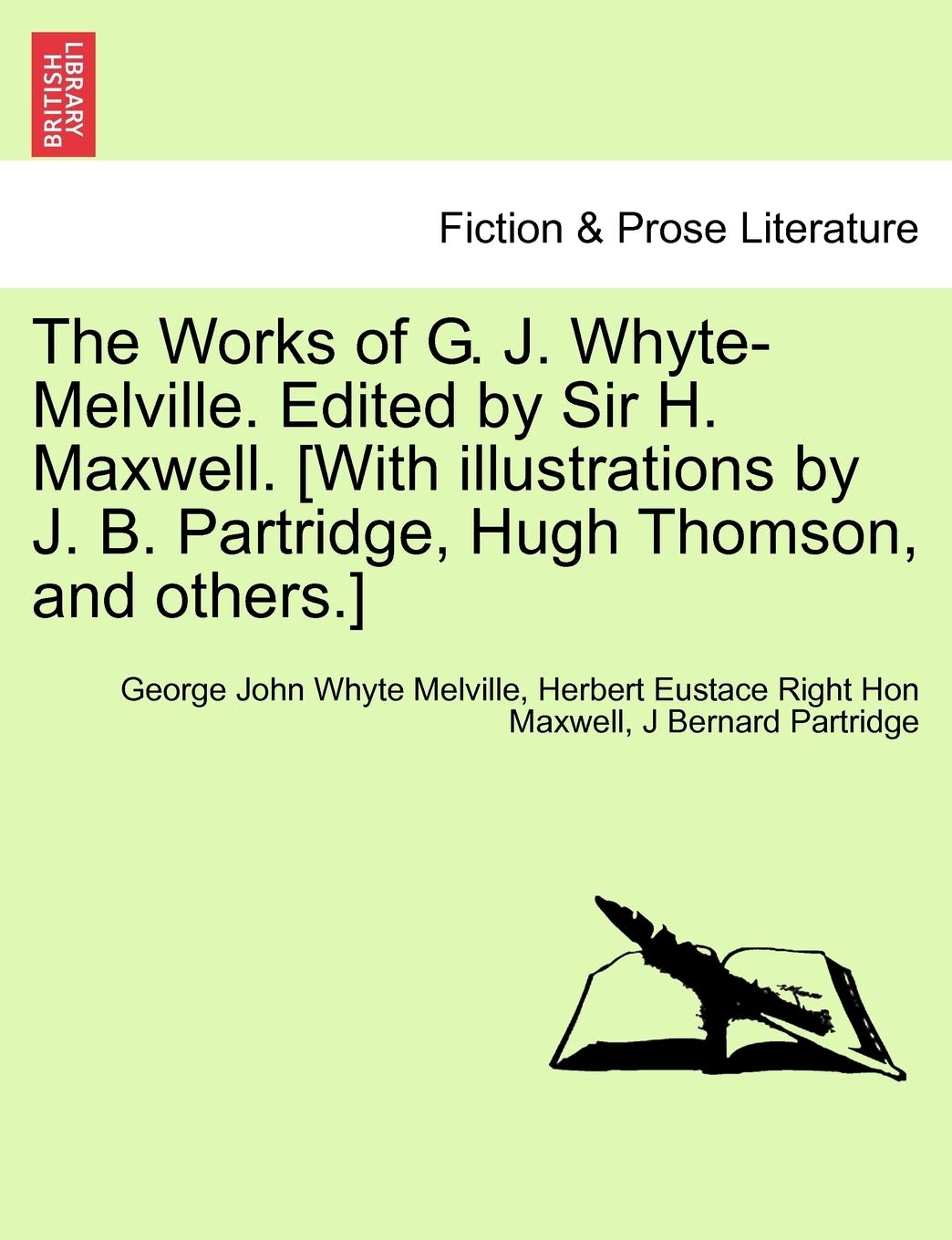 The Works of G. J. Whyte-Melville. Edited by Sir H. Maxwell. book