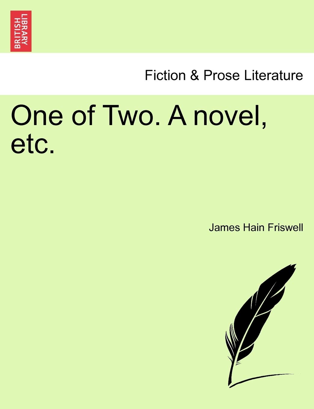 One of Two. a Novel, Etc. Contemporary literature