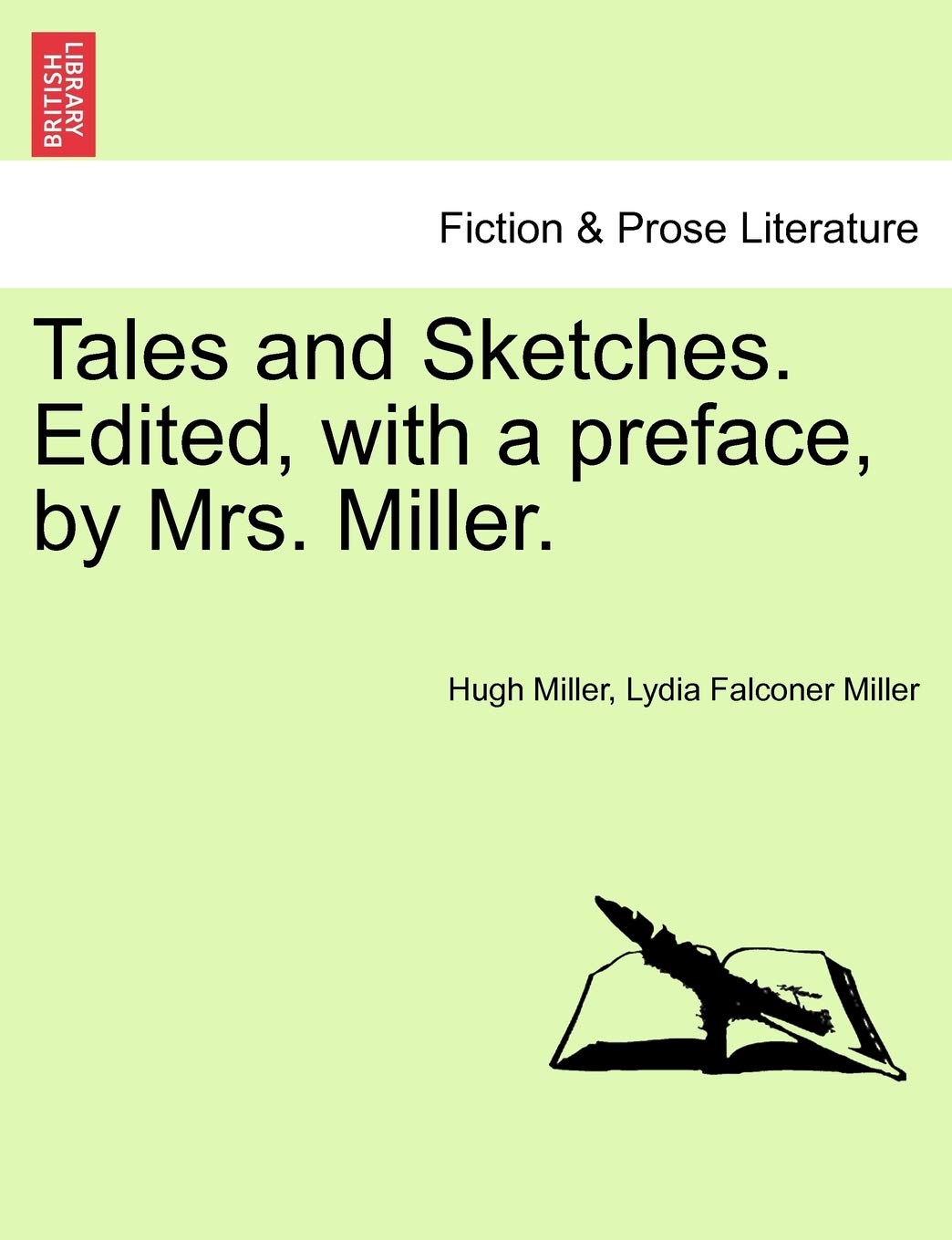 Tales and Sketches. Edited, with a Preface, by Mrs. Miller. Contemporary literature