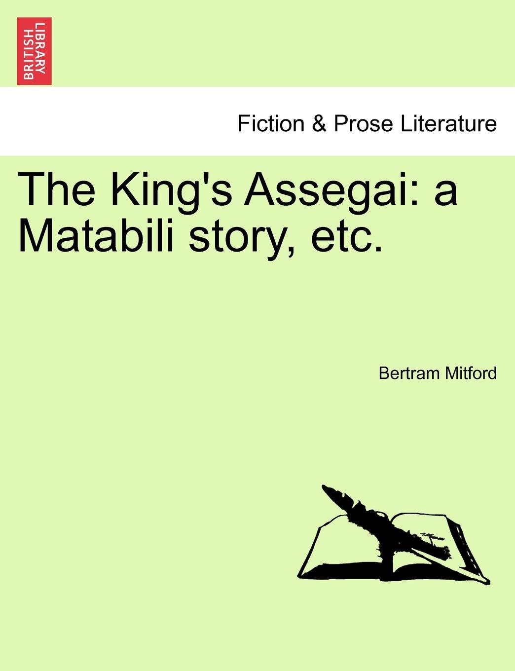 The King's Assegai: A Matabili Story, Etc. Contemporary literature