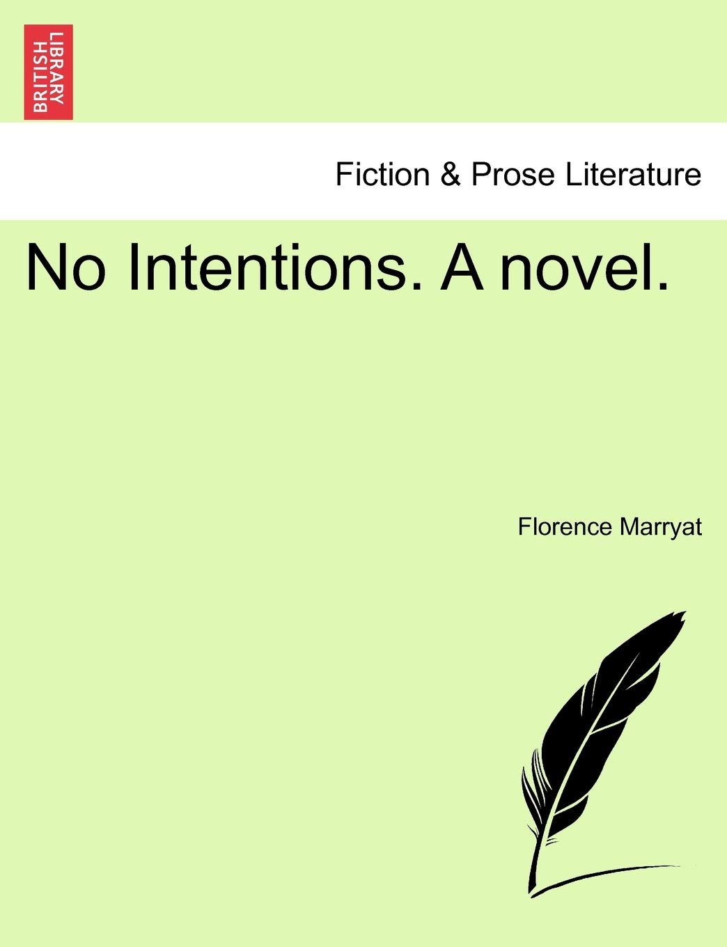 No Intentions. a Novel. Vol. III Contemporary literature