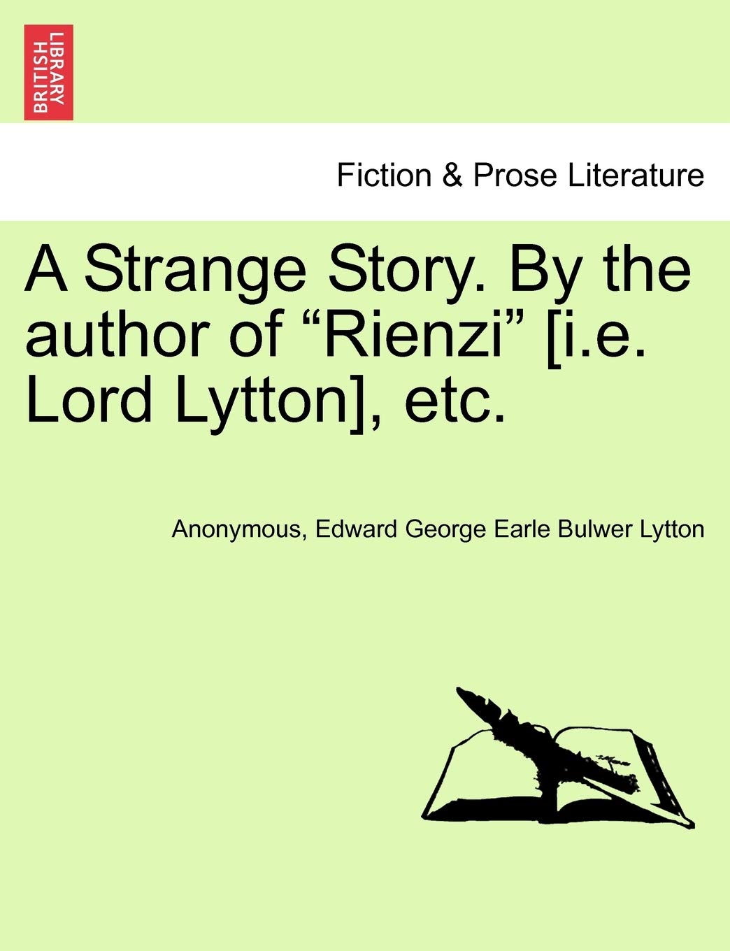 A Strange Story. by the Author of "Rienzi" , Etc. Contemporary literature
