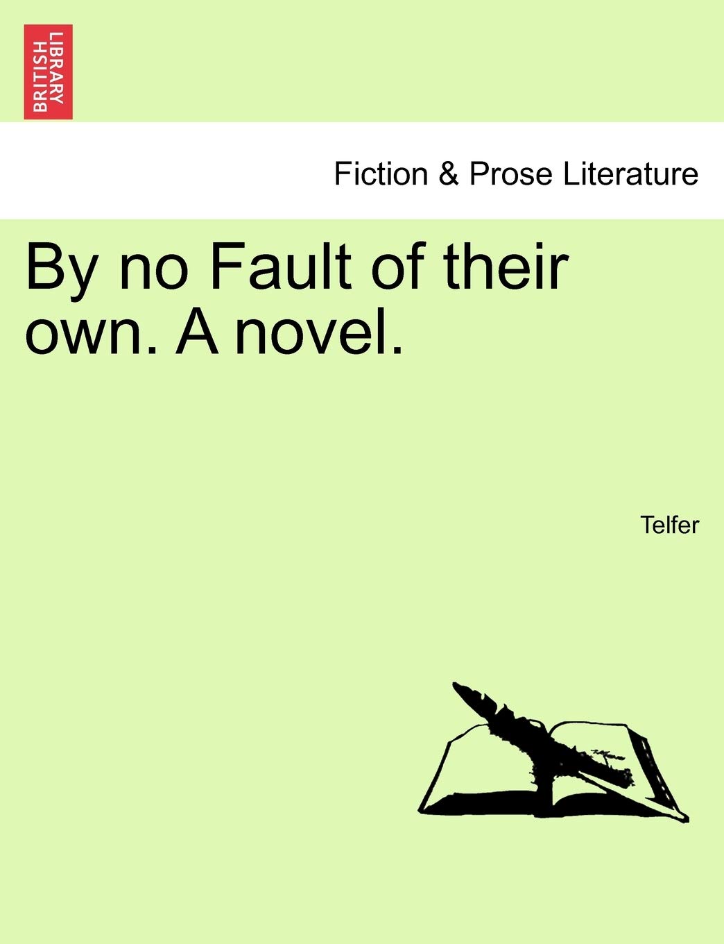 By No Fault of Their Own. a Novel. Contemporary literature