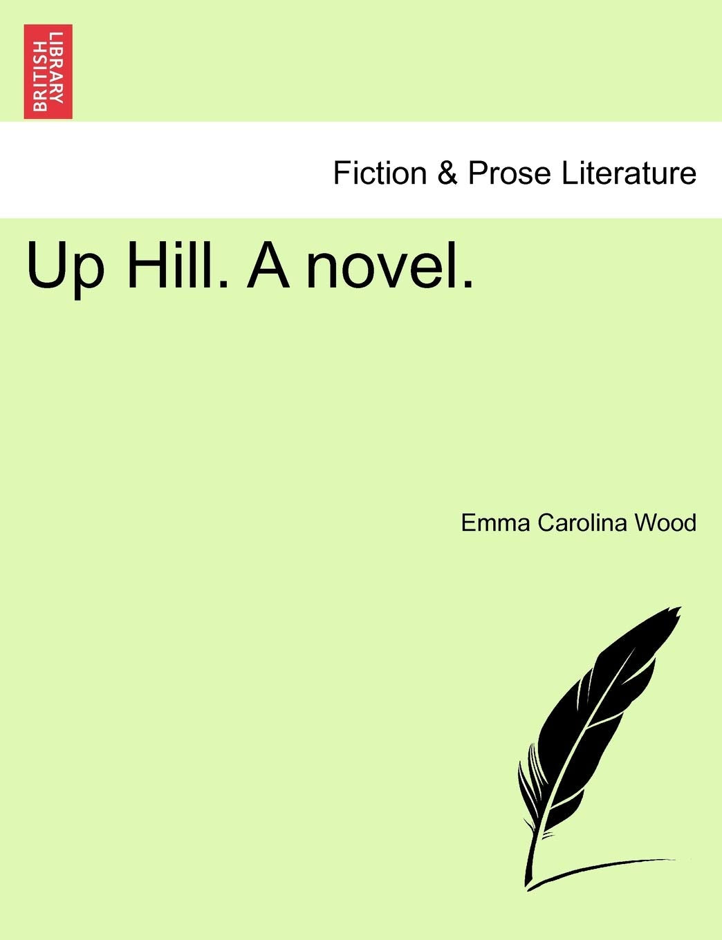 Up Hill. a Novel. Contemporary literature