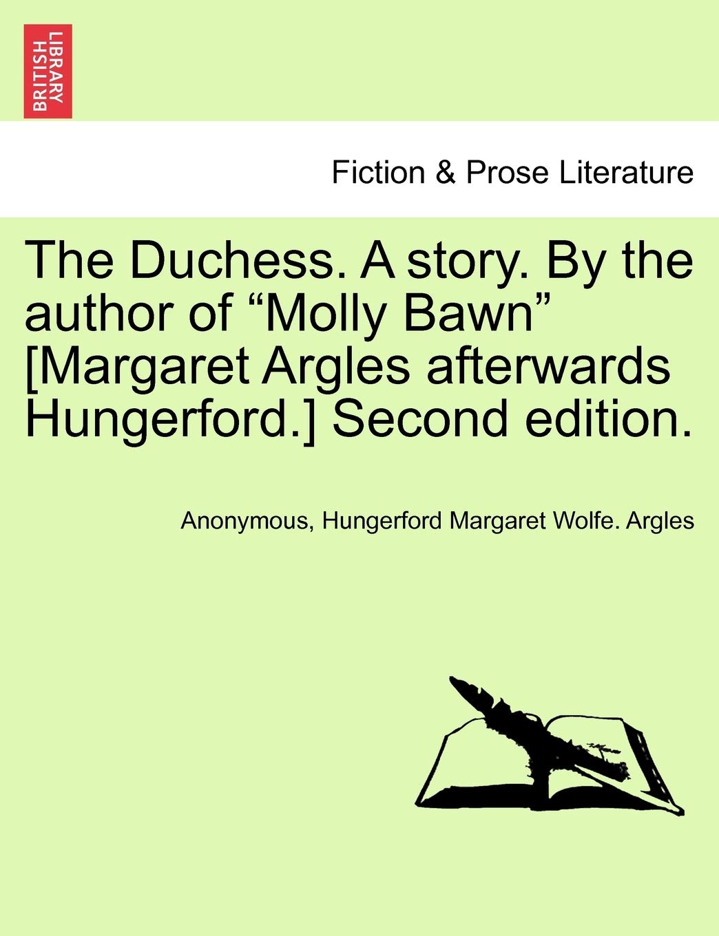 The Duchess. a Story. by the Author of "Molly Bawn" Second Edition. Contemporary literature