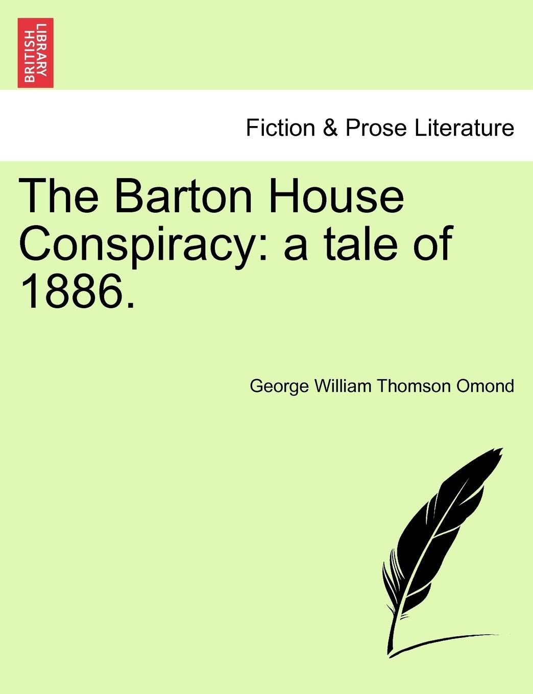 The Barton House Conspiracy: A Tale of 1886. Contemporary literature