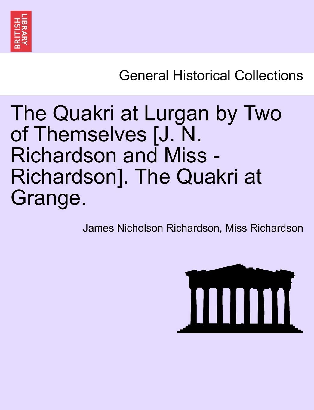 The Quakri at Lurgan by Two of Themselves . the Quakri at Grange. Politics & History