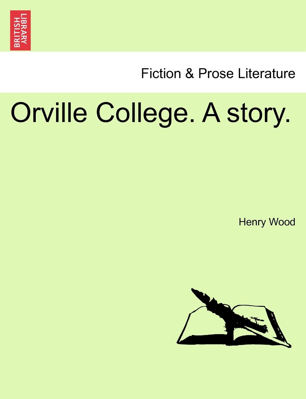 Orville College. a Story. Classics