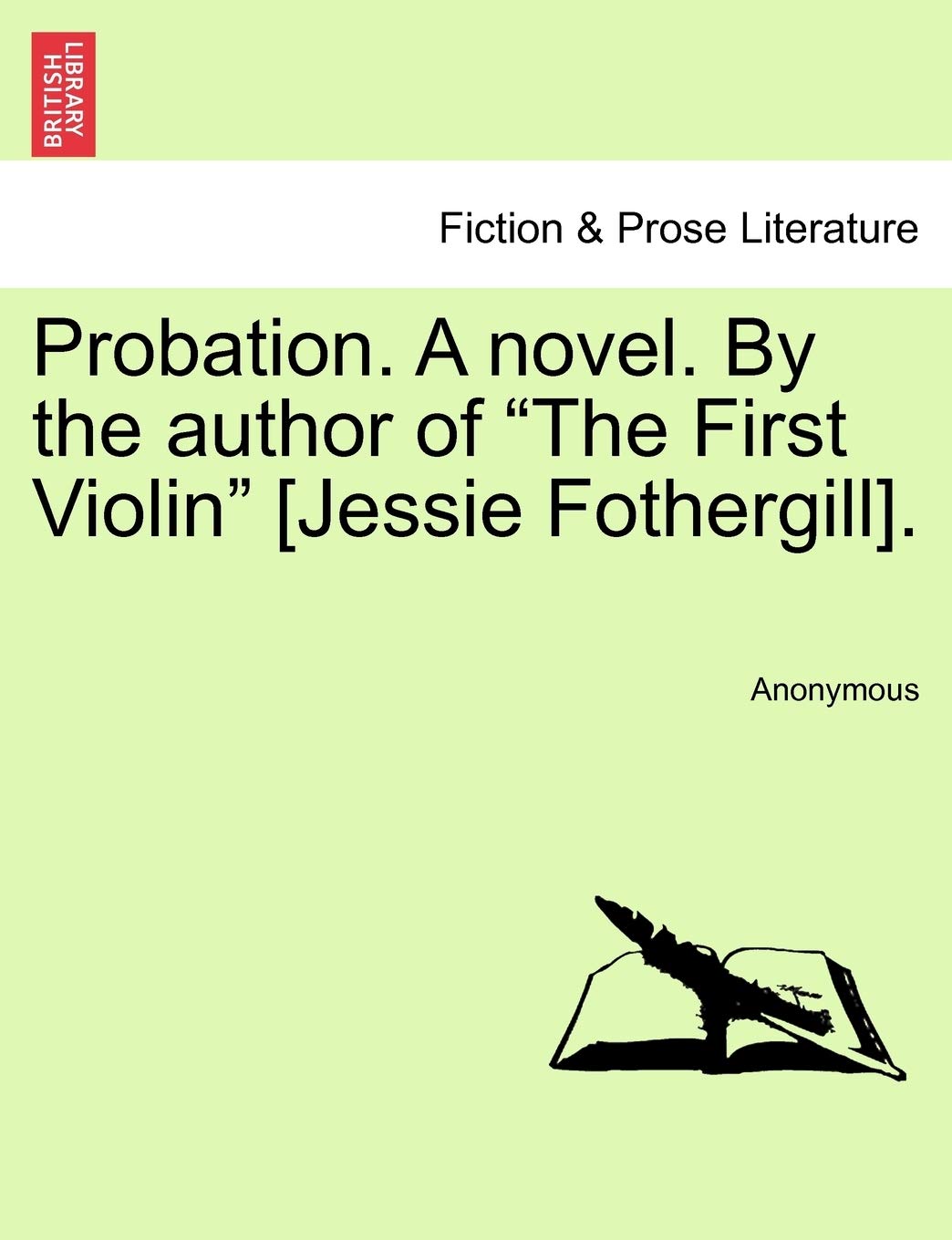 Probation. a Novel. by the Author of the First Violin . Contemporary literature