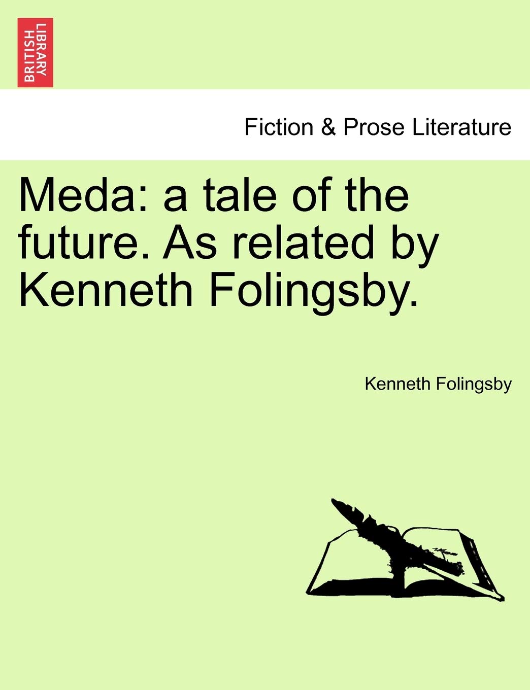 Meda: A Tale of the Future. as Related by Kenneth Folingsby. Contemporary literature