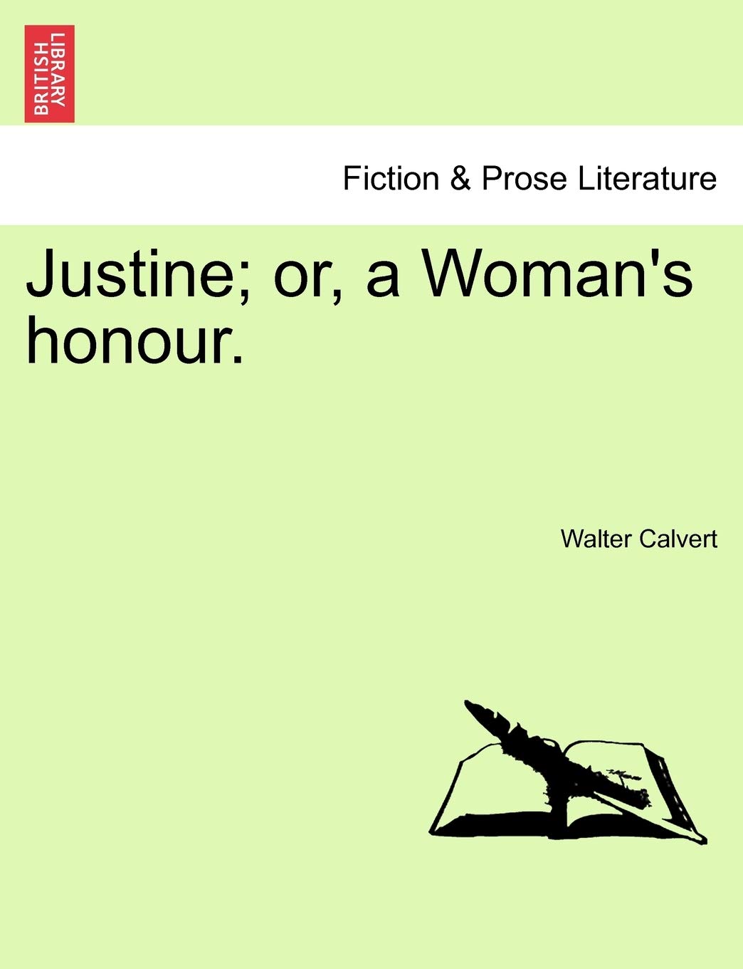 Justine; Or, a Woman's Honour. Contemporary literature