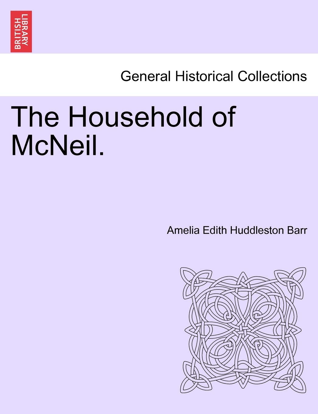 The Household of McNeil. Politics & History