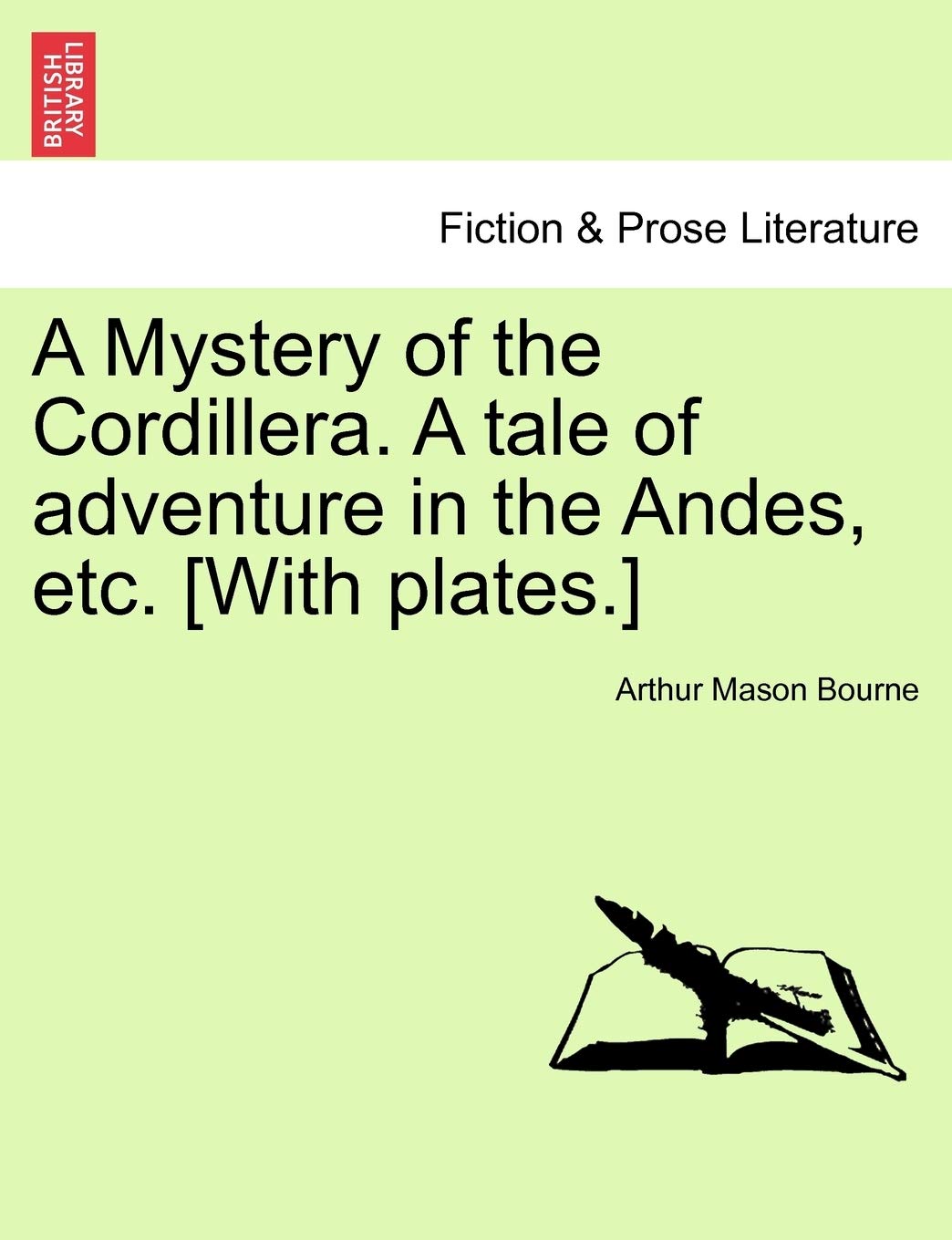 A Mystery of the Cordillera. a Tale of Adventure in the Andes, Etc. Contemporary literature