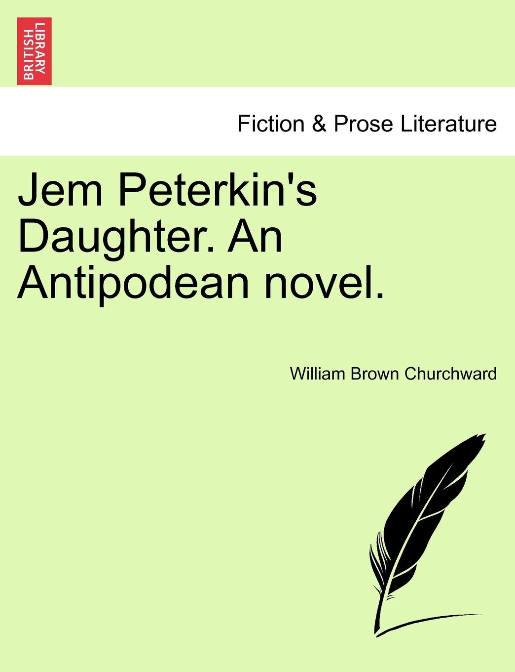 Jem Peterkin's Daughter. an Antipodean Novel.Vol.I Contemporary literature