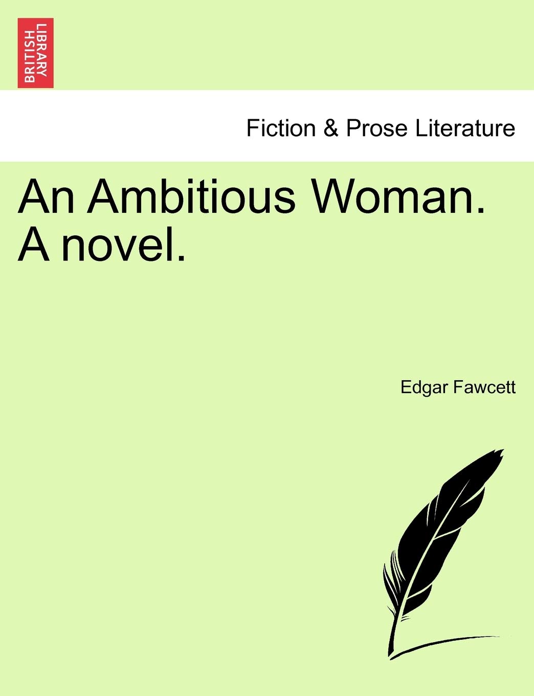 An Ambitious Woman. a Novel. Contemporary literature
