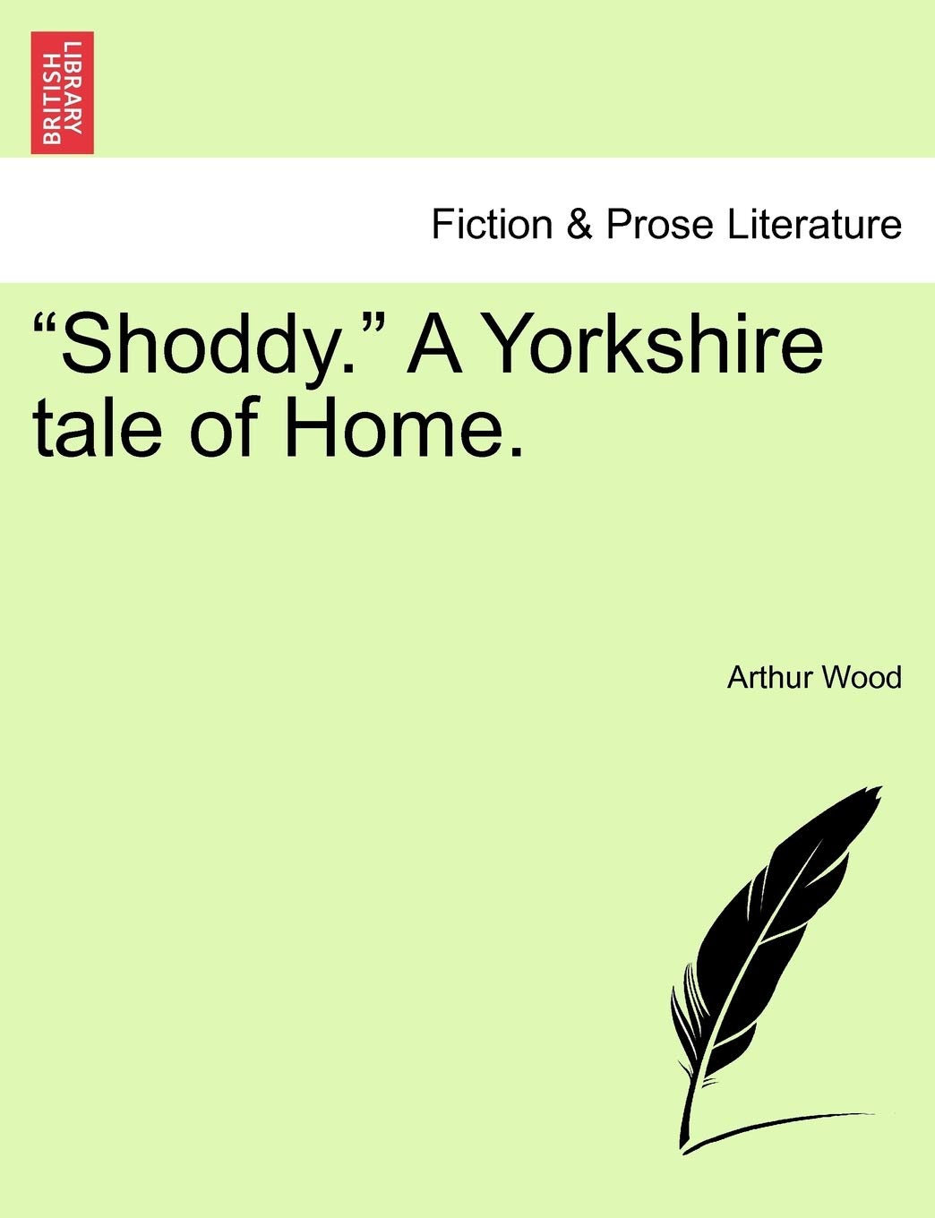 Shoddy. a Yorkshire Tale of Home. Contemporary literature