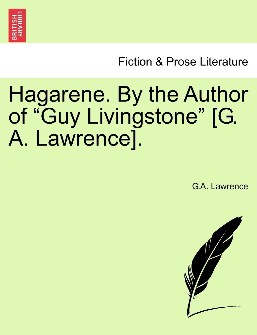 Hagarene. by the Author of "Guy Livingstone" . Contemporary literature