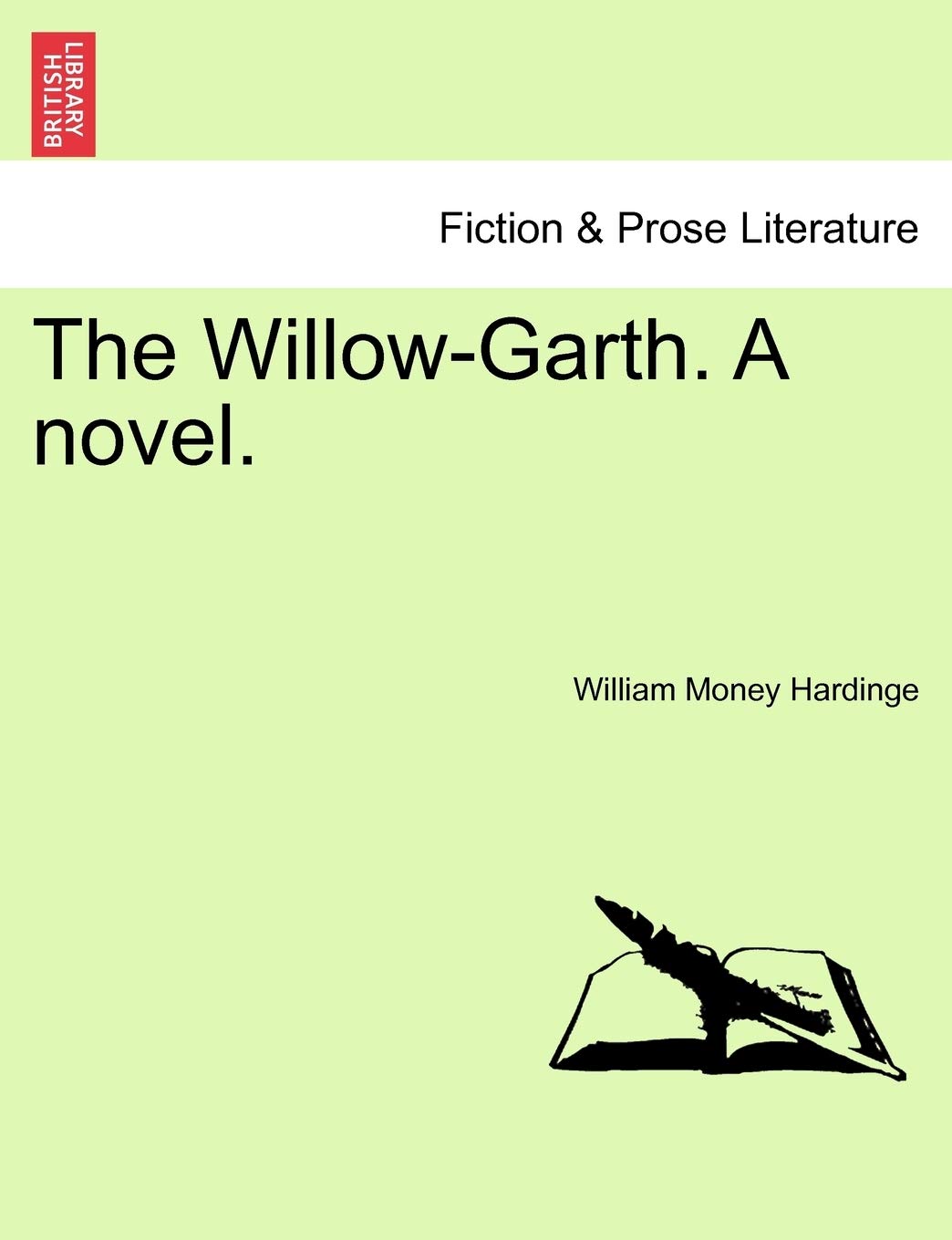 The Willow-Garth. a Novel, Vol. II Contemporary literature