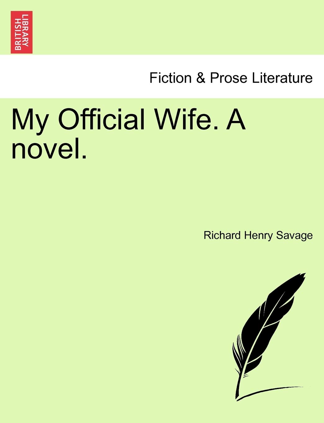My Official Wife. a Novel. Contemporary literature