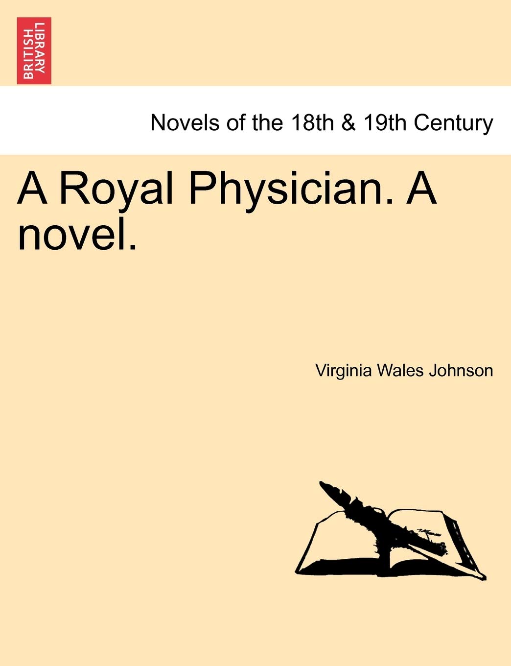 A Royal Physician. a Novel. Classics