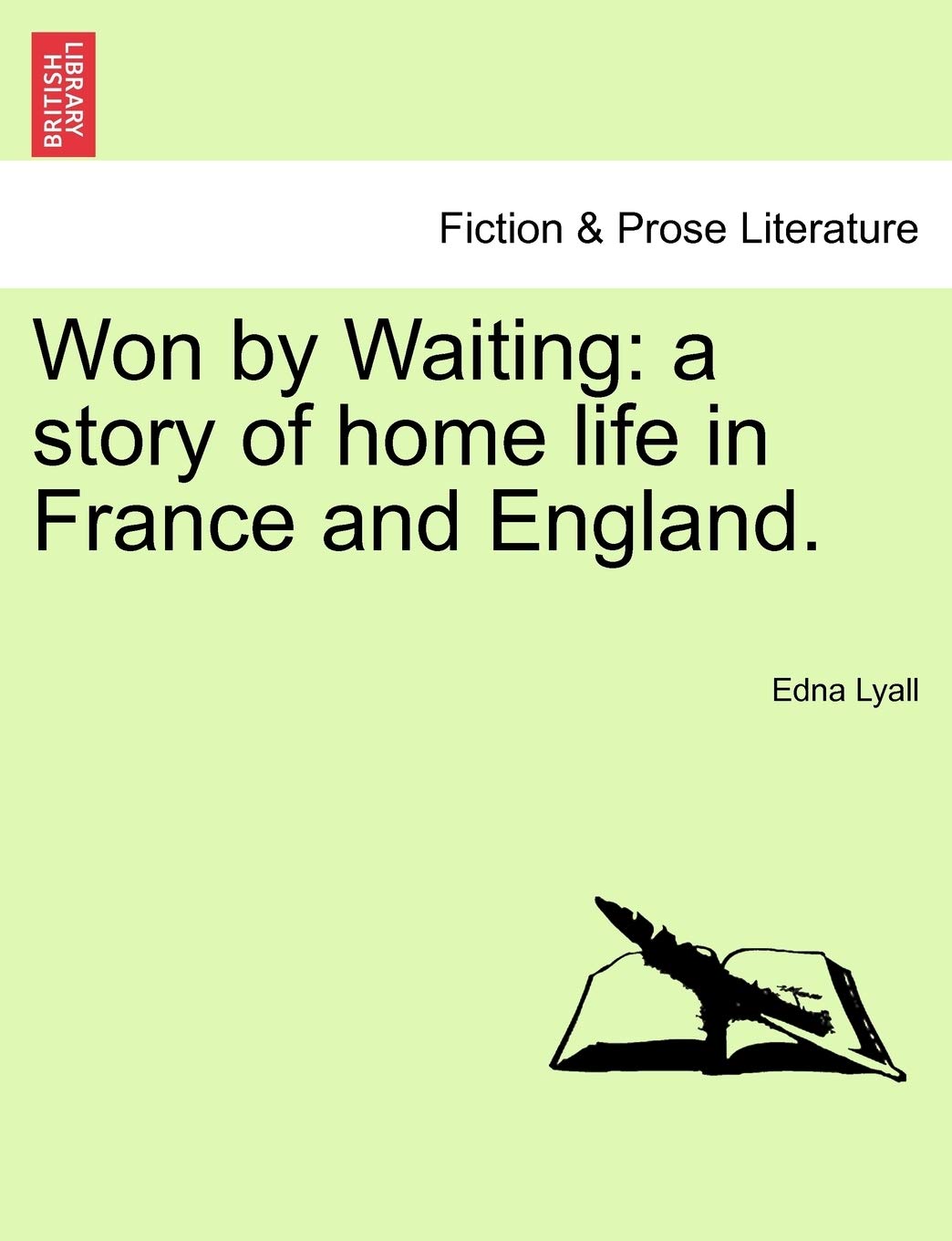 Won by Waiting: A Story of Home Life in France and England. Contemporary literature