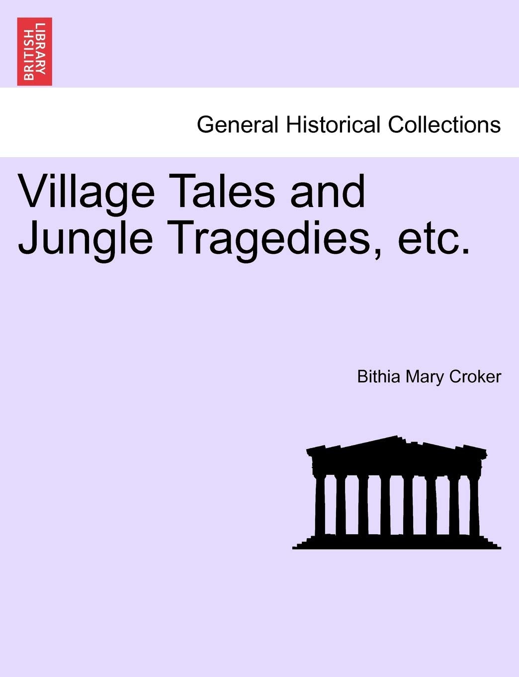 Village Tales and Jungle Tragedies, Etc. book